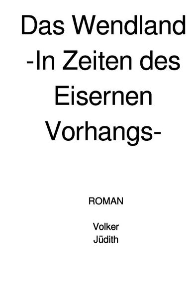 Cover von Das Wendland -In Zeiten des Eisernen Vorhangs-