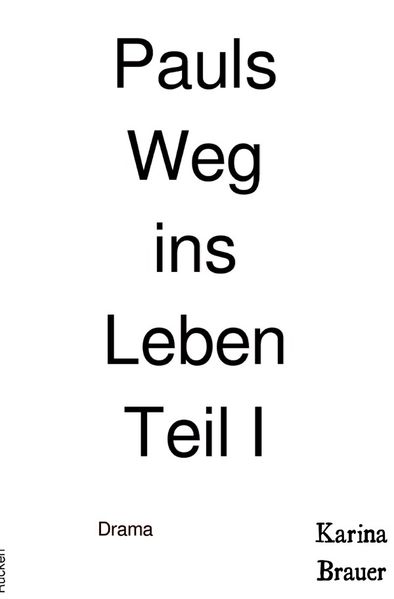 Cover von Pauls Weg ins Leben Teil I