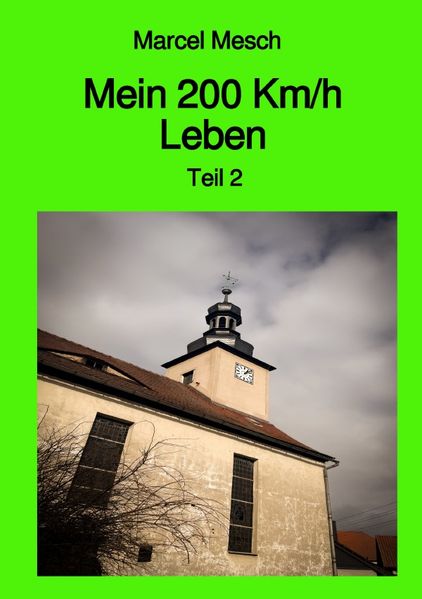 Cover von Mein 200 Km/h Leben/Mein 200 km/h Leben Teil 2