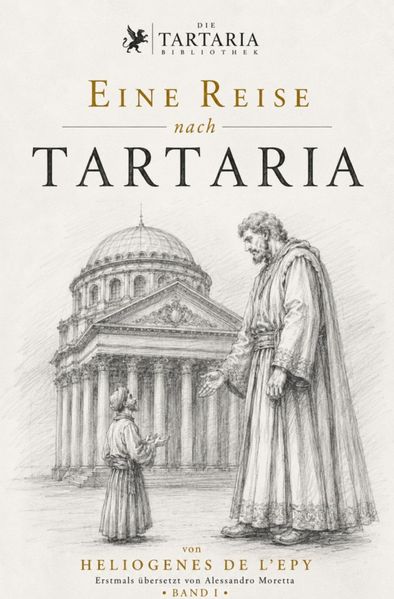 Cover von Die Tartaria Bibliothek/Eine Reise nach Tartaria (Die Tartaria Bibliothek, Band 1)