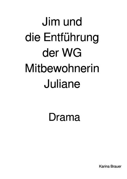 Cover von Jim und die Entführung der Mitbewohnerin Juliane