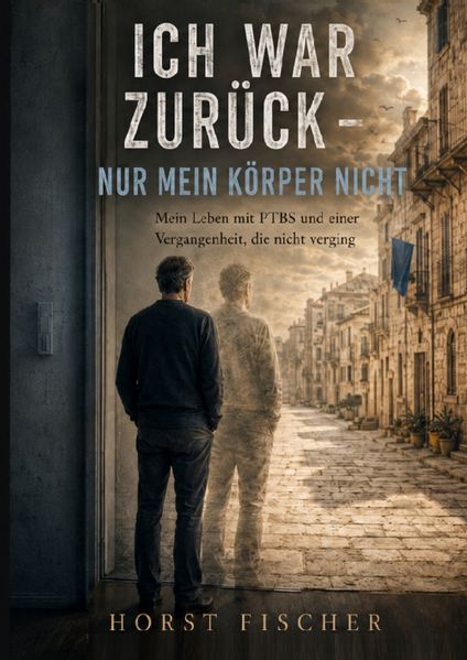 Cover von Ich war zurück – nur mein Körper nicht