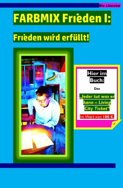 Cover von FARBMIX Frieden/FARBMIX Frieden I: Frieden wird erfüllt!