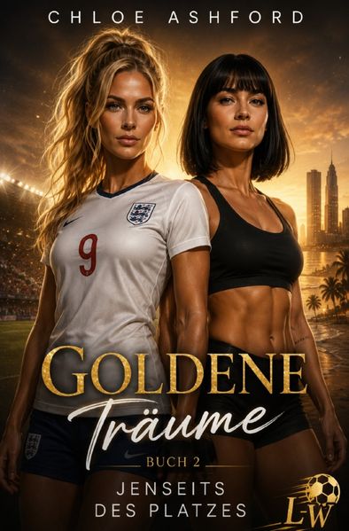Cover von Goldene Träume/Goldene Träume – Buch 2 – Jenseits des Platzes