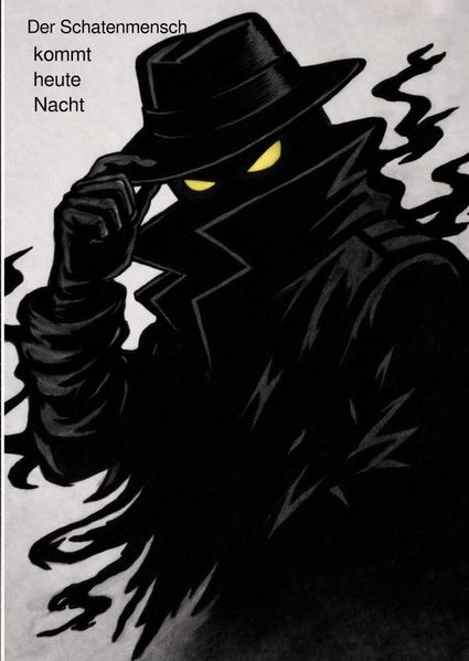 Cover von Der Schattenmensch kommt heute Nacht Teil I