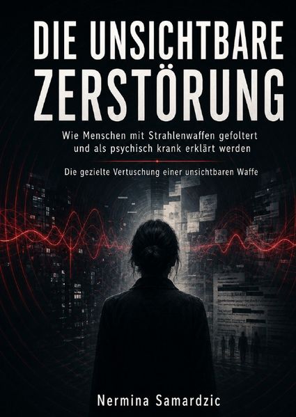 Cover von Die Unsichtbare Zerstörung