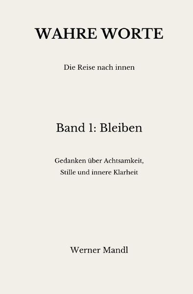 Cover von Wahre Worte – Die Reise nach innen/Wahre Worte – Band 1: Bleiben