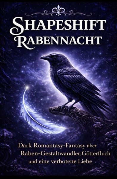 Cover von 1/Shapeshift – Rabennacht Dark Romantasy-Fantasy über Raben-Gestaltwandler, Götterfluch und eine verbotene Liebe (LYNORA Romane, Band 4)