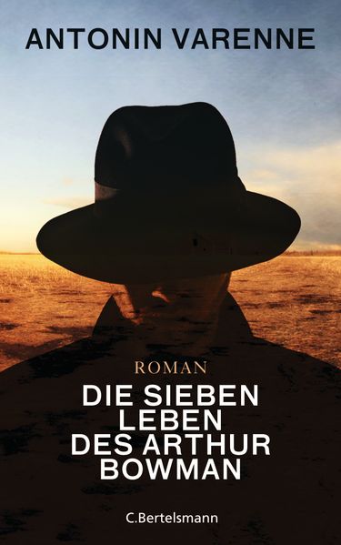 Cover von Die sieben Leben des Arthur Bowman