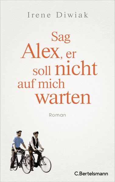 Cover von Sag Alex, er soll nicht auf mich warten