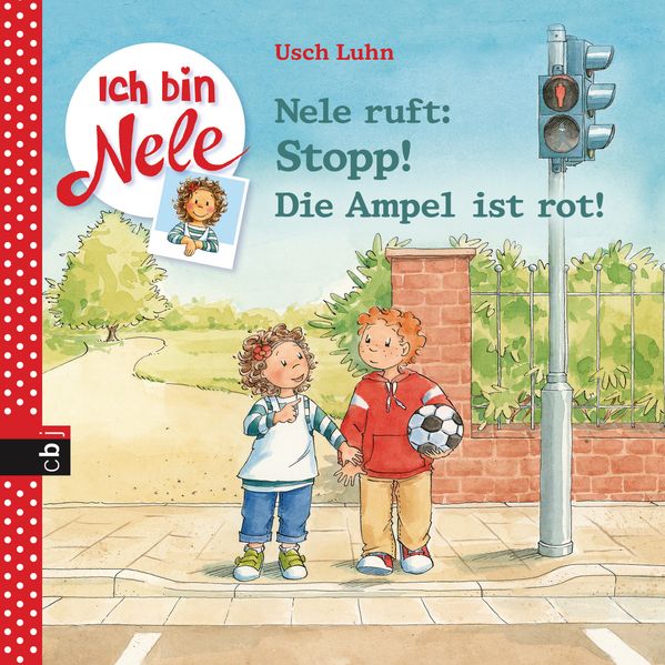 Cover von Nele ruft: Stopp! Die Ampel ist rot