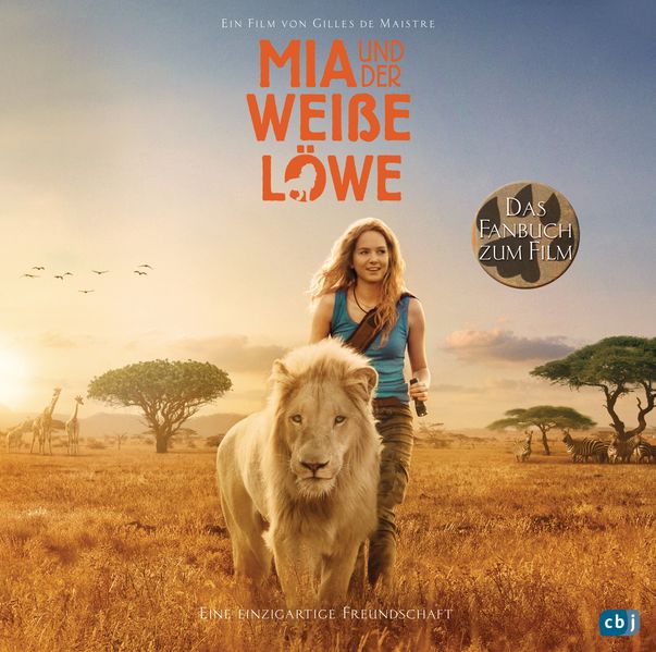 Cover von Mia und der weiße Löwe – Das Fanbuch zum Film
