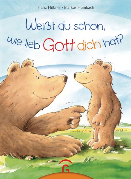 Cover von Weißt du schon, wie lieb Gott dich hat?