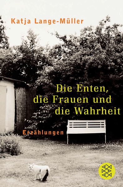 Cover von Die Enten, die Frauen und die Wahrheit