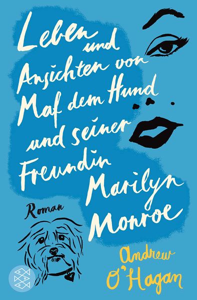 Cover von Leben und Ansichten von Maf dem Hund und seiner Freundin Marilyn Monroe