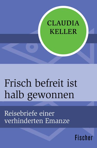 Cover von Frisch befreit ist halb gewonnen