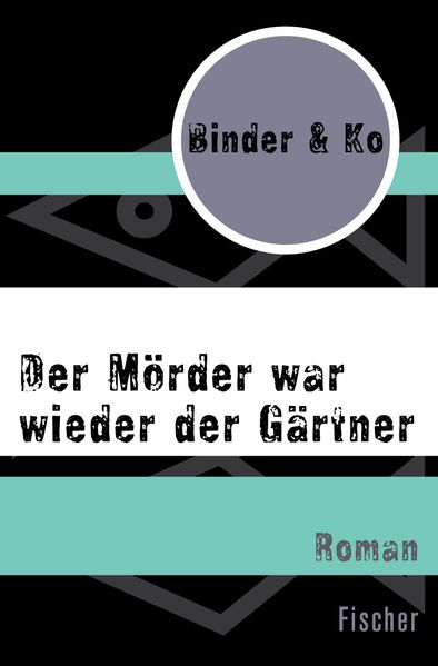 Cover von Der Mörder war wieder der Gärtner