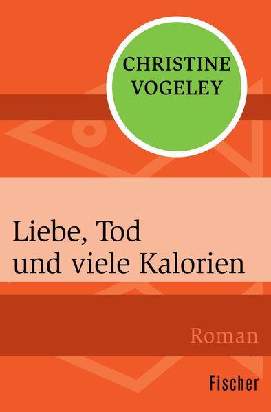 Cover von Liebe, Tod und viele Kalorien