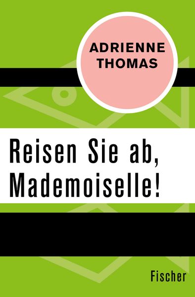 Cover von Reisen Sie ab, Mademoiselle!