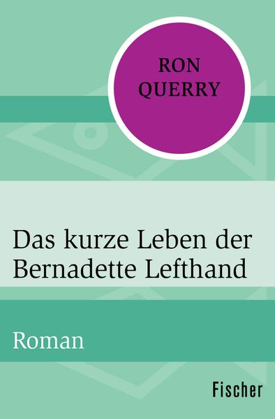 Cover von Das kurze Leben der Bernadette Lefthand