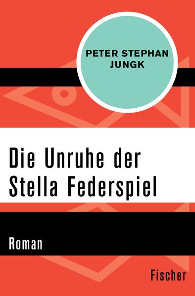 Cover von Die Unruhe der Stella Federspiel