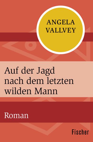 Cover von Auf der Jagd nach dem letzten wilden Mann