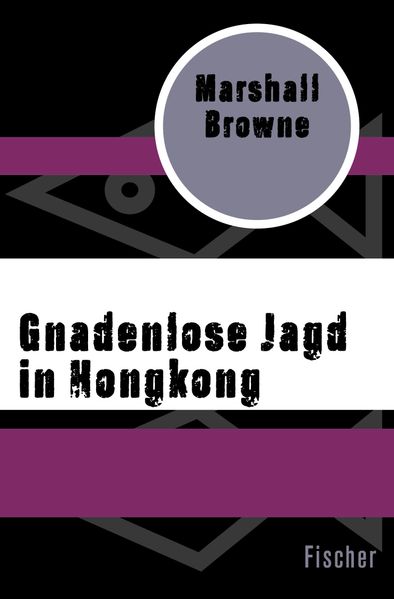 Cover von Gnadenlose Jagd in Hongkong