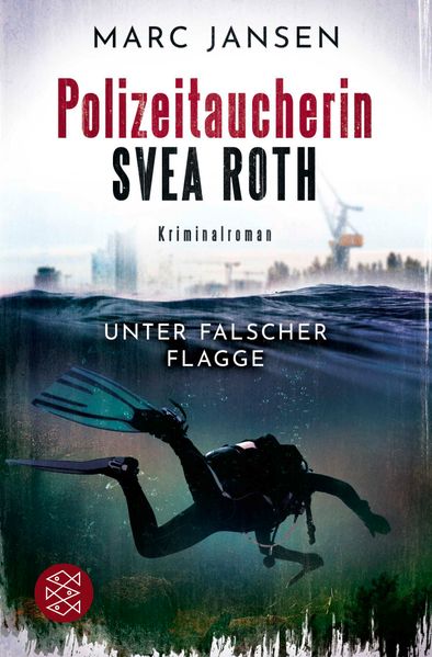 Cover von Polizeitaucherin Svea Roth – unter falscher Flagge
