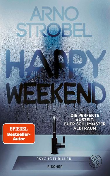 Cover von Happy Weekend – Die perfekte Auszeit. Euer schlimmster Albtraum