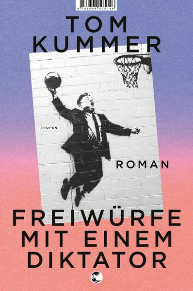 Cover von Freiwürfe mit einem Diktator