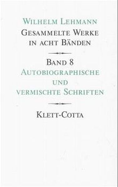 Cover von Gesammelte Werke in acht Bänden / Autobiographische und vermischte Schriften