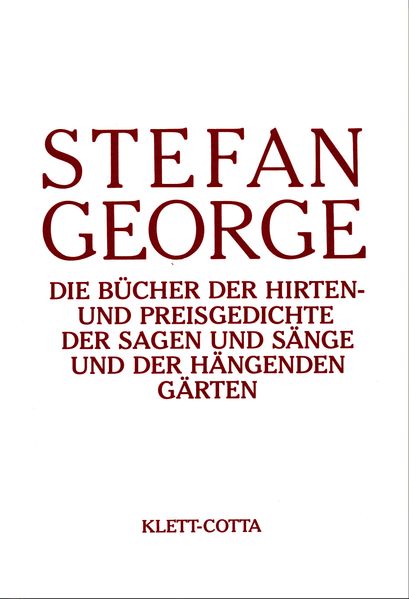 Cover von Sämtliche Werke in achtzehn Bänden / Die Bücher der Hirten- und Preisgedichte. Der Sagen und Sänge und der Hängenden Gärten