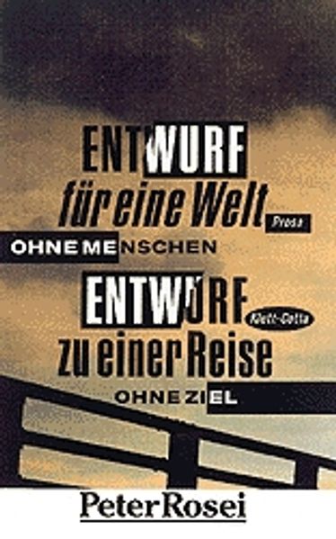 Cover von Entwurf für eine Welt ohne Menschen /Entwurf zu einer Reise ohne Ziel