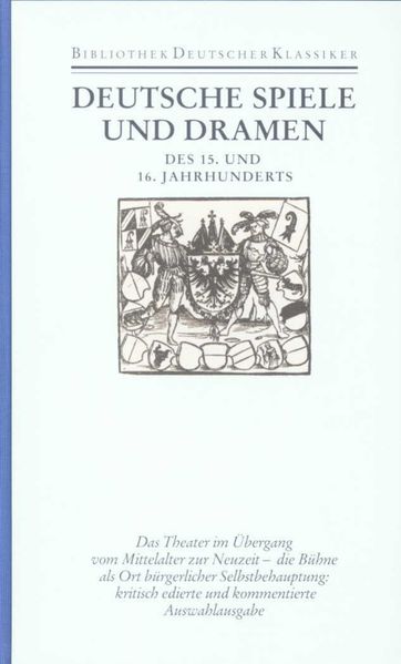 Cover von Deutsche Spiele und Dramen des 15. und 16. Jahrhunderts