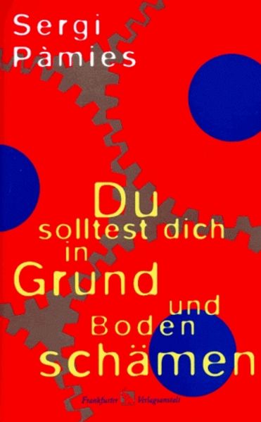 Cover von Du solltest dich in Grund und Boden schämen