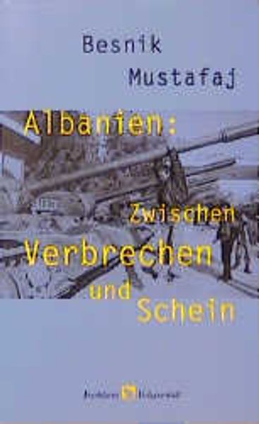 Cover von Albanien: Zwischen Verbrechen und Schein