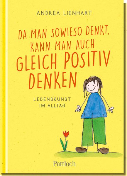 Cover von Da man sowieso denkt, kann man auch gleich positiv denken