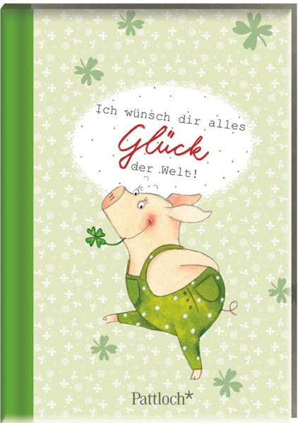 Cover von Gustav Glücksschwein: Ich wünsch dir alles Glück der Welt!