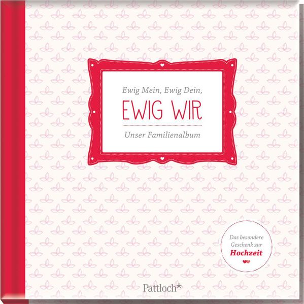 Cover von Ewig mein. Ewig dein. Ewig wir. Unser Familienalbum