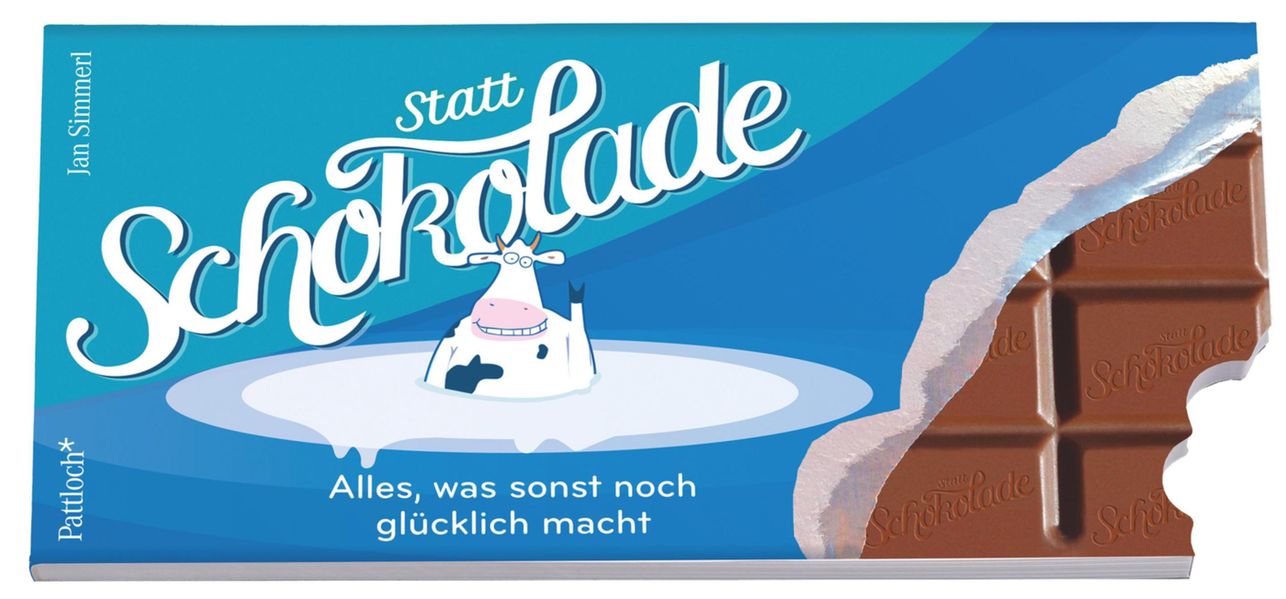 Cover von Statt Schokolade: Alles, was sonst noch glücklich macht