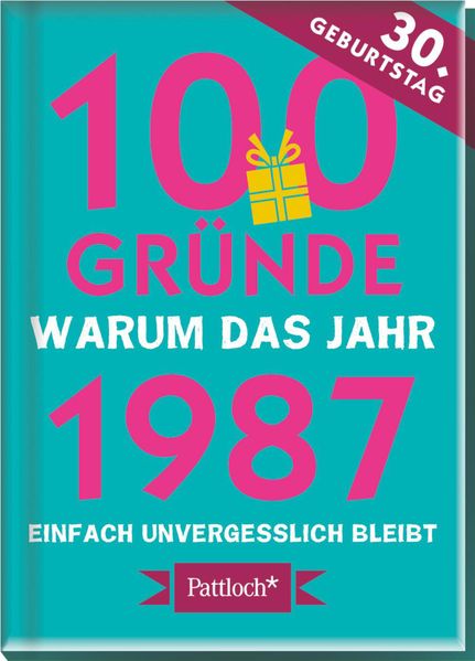 Cover von 100 Gründe, warum das Jahr 1987 einfach unvergesslich bleibt