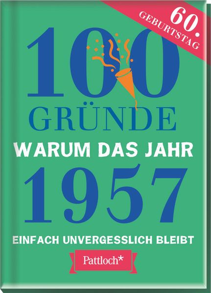 Cover von 100 Gründe, warum das Jahr 1957 einfach unvergesslich bleibt