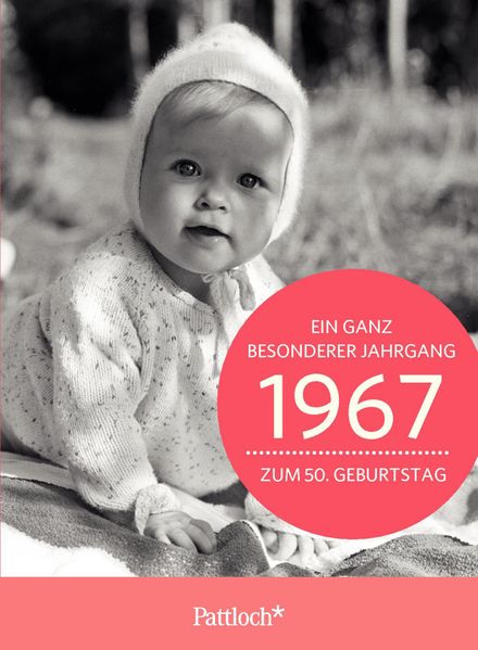 Cover von 1967 – Ein ganz besonderer Jahrgang Zum 50. Geburtstag