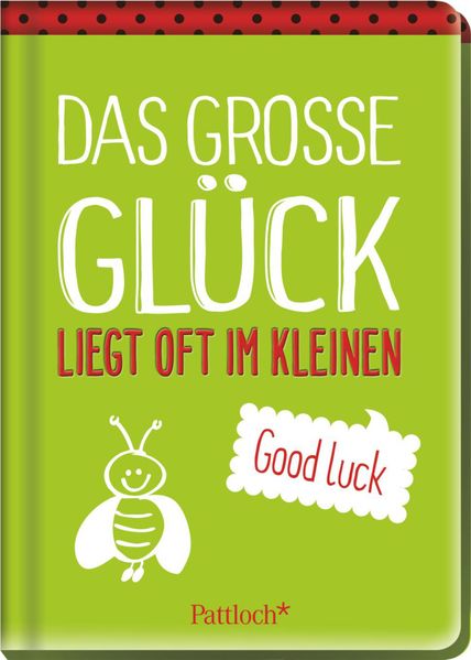 Cover von Das große Glück liegt oft im Kleinen