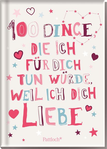 Cover von 100 Dinge, die ich für dich tun würde, weil ich dich liebe