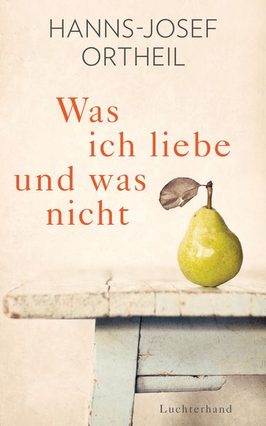 Cover von Was ich liebe – und was nicht