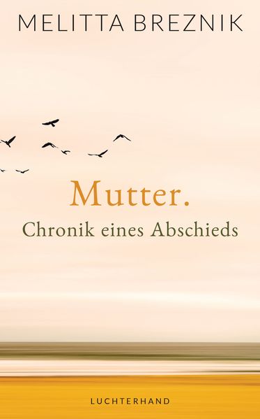 Cover von Mutter. Chronik eines Abschieds