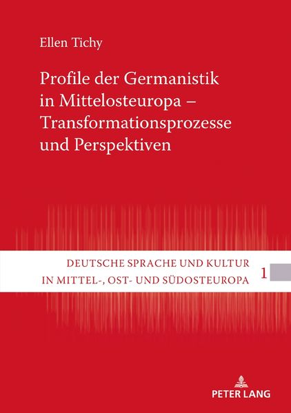 Cover von Profile der Germanistik in Mittelosteuropa – Transformationsprozesse und Perspektiven