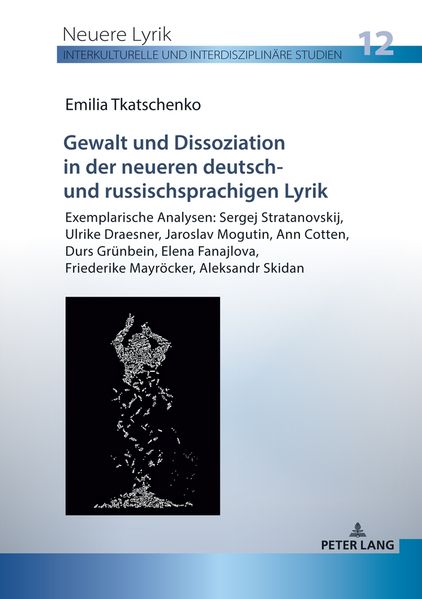 Cover von Gewalt und Dissoziation in der neueren deutsch- und russischsprachigen Lyrik