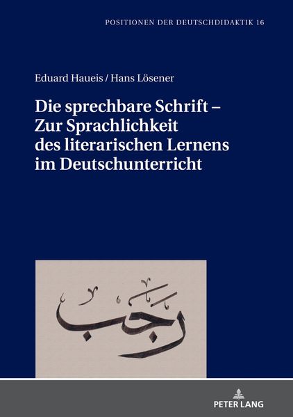 Cover von Die sprechbare Schrift – zur Sprachlichkeit des literarischen Lernens im Deutschunterricht